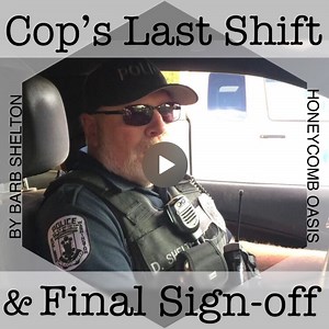 Cop's Last Shift and Final Sign-off