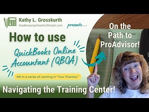 How to use QuickBooks Online Accountant (QBOA) - Navigating the Training Center