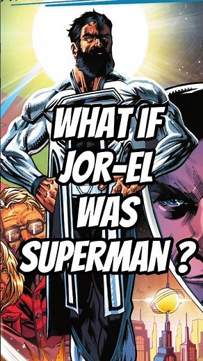 Jor-El becomes Superman.