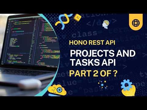 Projects and Tasks REST API with Hono and Best Practices - Part 2