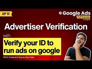 Google Ads Advertiser Verification Process (A Step-by-Step Guide to Get Approved)