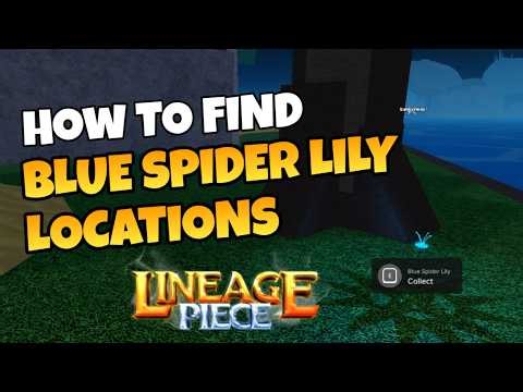 How To Find All 5 Blue Spider Lily Locations In Lineage Piece | Roblox