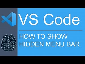 VS Code | Functionality | Show Hidden Menu Bar