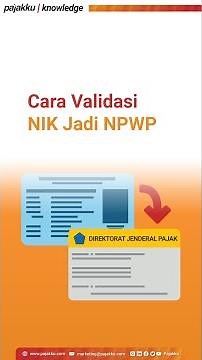 Cara Validasi NIK Jadi NPWP
