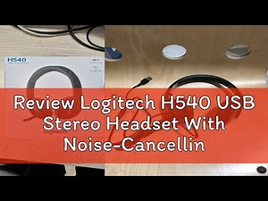 Review Logitech H540 USB Stereo Headset With Noise-Cancelling Mic - EBL