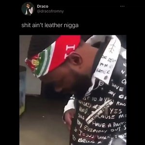 shit aint leather nigga 🗣😆😆😆 #hilarious #nyc #jokes #leathers . . . #funnyvideo #yktv #50cent #popsmoke #lecheminduroi #newyorkcity #getthestrap #outside #gorilla #gunit #interscoperecords #shadyrecords #eminem #lloydbanks #youngbuck #tonyyayo #youknowthevibes #rap #producer #rapper #hiphop #woo #bransoncognac #memes | LM Eazii