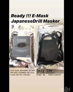 E-Mask Japanese Drill Masker Terbuat dari bahan polyester anti jamur...