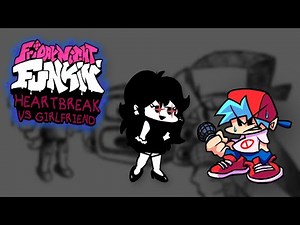 Friday Night Funkin' but GF & BF Breaks Up | HEARTBREAK Vs Girlfriend Full Week + Cutscenes FNF Mod