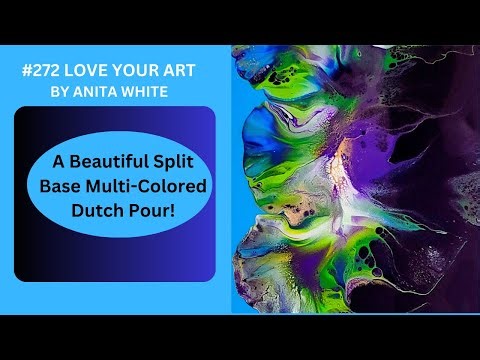 #272- A Beautiful Multi Colored Split Base | Dutch Pour!