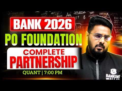 IBPS/ SBI/ RRB PO 2026 | Partnership for Bank Exam | Quant for Bank Exams | by Sumit Sir