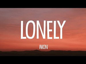 Akon - Lonely (Lyrics)