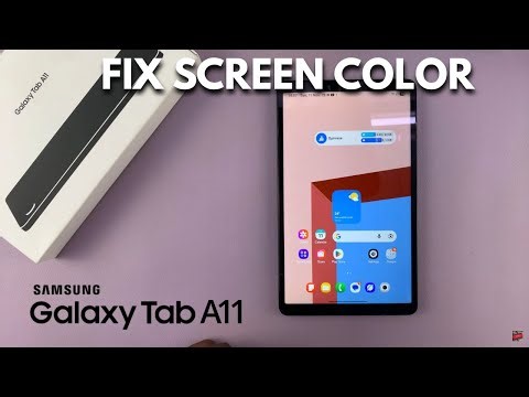 How To FIX Screen Color On Samsung Galaxy Tab A11