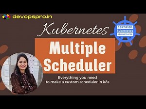 Kubernetes Multiple Schedulers: Step-by-Step Guide to Implement Custom Scheduler