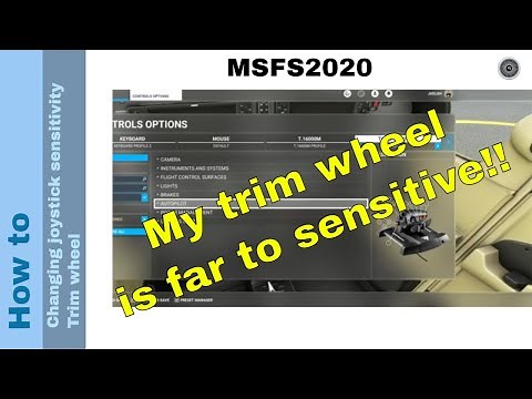 Flight Simulator 2020 - How to - Changing joystick sensitivity - trim wheel