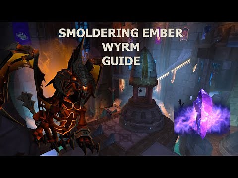 How to get the smoldering ember wyrm WOW [GUIDE]