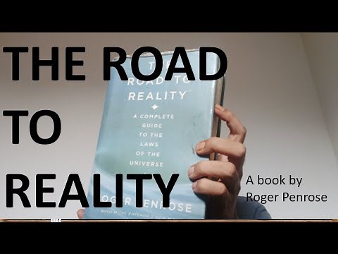 THE ROAD TO REALITY: The Ultimate Guide to the Laws of the Universe (Roger Penrose) : Intro&Contents