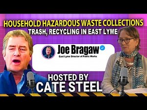 Cate Steel Interviews Joe Bragaw: Talking Trash, Recycling and the Future of Composting in East Lyme