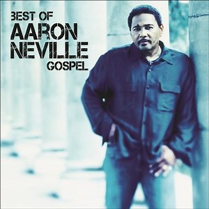 Best Of Aaron Neville  [Music Download]