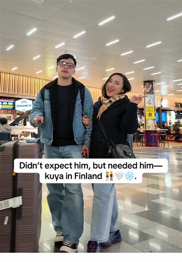 Didn’t expect him, but needed him—kuya in Finland 👫🤍❄️. #gratefulheart #pinoyinfinland🇫🇮🇵🇭 #finland #gratefulheart #blessed @Poppert