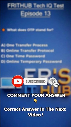 What Does OTP Stand For? 🔐 Tech Quiz 13 #shorts