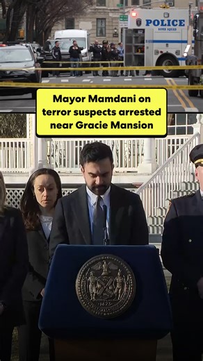 Mayor Mamdani on terror suspects arrested near Gracie Mansion