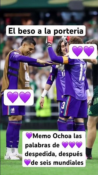 Long live Mexico, Memo Ochoa, his farewell to football, the kiss to the goalpost, and grateful to...