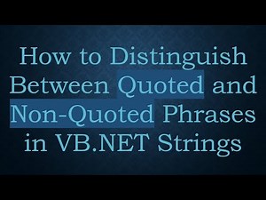 How to Distinguish Between Quoted and Non-Quoted Phrases in VB.NET Strings