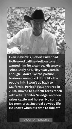Robert Fuller Turned Down Yellowstone in His 90s: "I Don't Like the Picture Business Anymore"