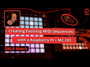 How to make evolving sequences with a Raspberry Pi + MC-101 / Ambient music