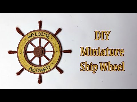 DIY Nautical Ship Wheel | DIY Miniature Ship Wheel | Ship Wheel Inventive Ideas