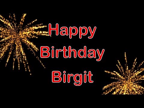 Happy Birthday Birgit - Geburtstagslied für Birgit
