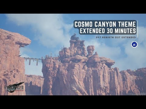 Cosmo Canyon - Sanctum of Planetology BGM - FF7 Rebirth Relaxing OST Extended [4K HQ 30 minutes]