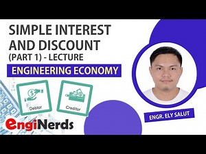 SIMPLE INTEREST PART 1 | WITH SOLVED PROBLEMS | ENGINEERING ECONOMY |