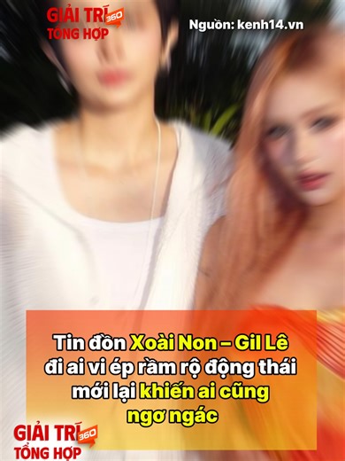 Xoài Non bất ngờ bị netizen réo tên giữa tin đồn sang Thái Lan làm IVF cùng Gil Lê 👀 Theo: kenh14.vn #giaitritronghop #giaitri #news #tintuc #doisong #gille #xoainon