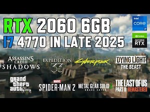 RTX 2060 + i7 4770 - Test in 10 Games in Late 2025