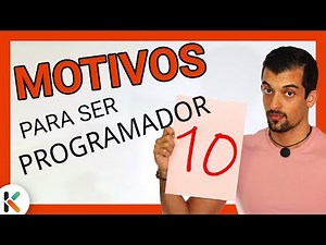 💖 10 MOTIVOS para ser PROGRAMADOR informático