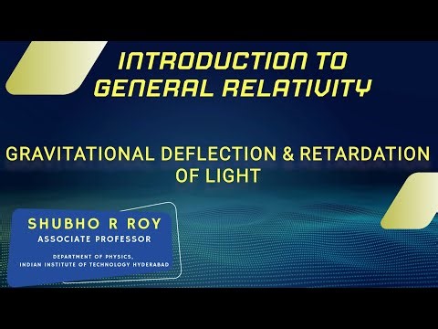 Gravitational Deflection & Retardationof light
