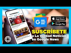 Suscríbete a La Verdad Noticias en Google News