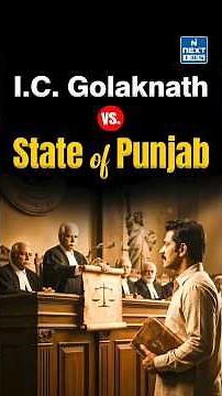 Golaknath Case 1967 Explained | Can Parliament Amend Fundamental Rights? | NEXT IAS