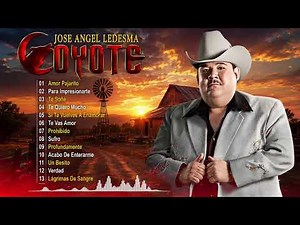 El Coyote y Su Banda Tierra Santa ❤️ 30 Éxitos Inolvidables para Viajar y Recordar 🚗