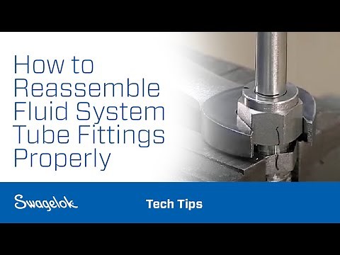 How to Reassemble Fluid System Tube Fittings Properly