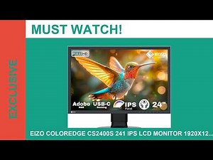 Eizo ColorEdge CS2400S 241 IPS LCD Monitor 1920x12 Review A Tool For Precision Work