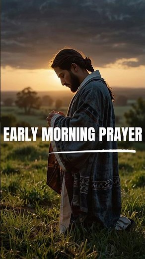 Powerful Early Morning Prayer #morningprayer #dailyprayer