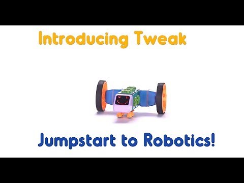 Tweak - Jump Start to Robotics