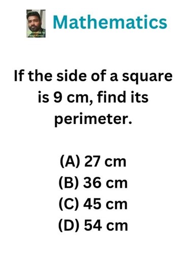 If the side of a square is 9 cm, find its perimeter. #maths