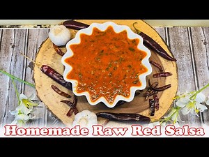 Homemade raw red salsa recipe