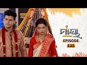 Maya | Full Ep 125 | 31st August 2020 | Odia Serial – TarangTV