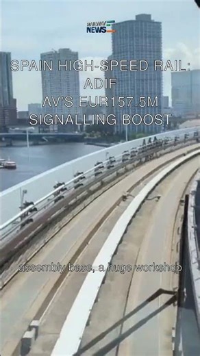 Spain High-Speed Rail: Adif AV's EUR157.5M Signalling Boost