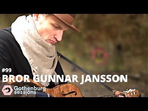 Bror Gunnar Jansson - While I Fight The Tears // Gothenburg Sessions #99