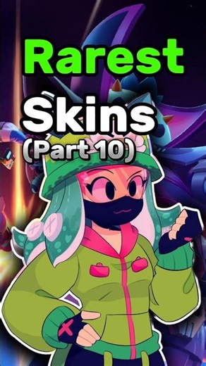Rarest Skin For Every Brawler In Brawl Stars! (Part 10) 🎉